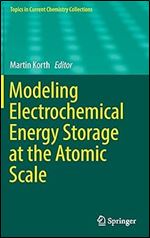 Modeling Electrochemical Energy Storage at the Atomic Scale (Topics in Current Chemistry Collections)