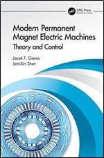 Modern Permanent Magnet Electric Machines: Theory and Control