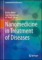 Nanomedicine in Treatment of Diseases (Learning Materials in Biosciences)