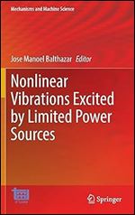 Nonlinear Vibrations Excited by Limited Power Sources (Mechanisms and Machine Science, 116)