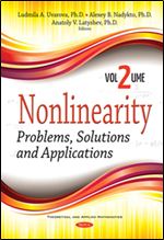 Nonlinearity: Problems, Solutions and Applications: 2