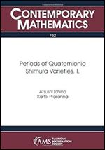 Periods of Quaternionic Shimura Varieties. I. (Contemporary Mathematics)
