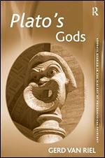 Plato's Gods (Ashgate Studies in the History of Philosophical Theology)
