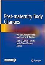 Post-maternity Body Changes: Obstetric Fundamentals and Surgical Reshaping