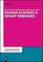 Power Systems and Smart Energies (Advances in Systems, Signals and Devices, 3)