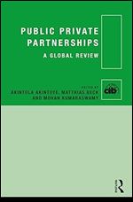 Public Private Partnerships: A Global Review (CIB)