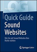 Quick Guide Sound Websites: Wie Sie mit Sound Websites Ihre Marke st rken (German Edition)