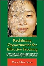 Reclaiming Opportunities for Effective Teaching: An Institutional Ethnographic Study of Community College Course Outlines