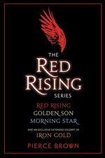 Red Rising 3-Book Bundle: Red Rising, Golden Son, Morning Star, and an exclusive extended excerpt of Iron Gold