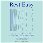 Rest Easy Discover Calm and Abundance Through the Radical Power of Rest [Audiobook]