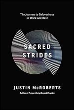Sacred Strides: The Journey to Belovedness in Work and Rest