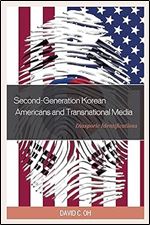 Second-Generation Korean Americans and Transnational Media: Diasporic Identifications