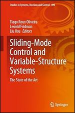 Sliding-Mode Control and Variable-Structure Systems: The State of the Art (Studies in Systems, Decision and Control, 490)