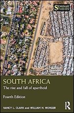 South Africa: The rise and fall of apartheid (Seminar Studies) Ed 4