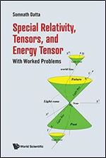 Special Relativity, Tensors, And Energy Tensor: With Worked Problems