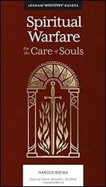 Spiritual Warfare: For the Care of Souls (Lexham Ministry Guides)