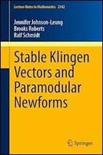 Stable Klingen Vectors and Paramodular Newforms (Lecture Notes in Mathematics, 2342)