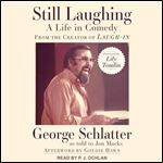 Still Laughing A Life in Comedy (From the Creator of LaughIn) [Audiobook]