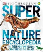 Super Nature Encyclopedia (DK Super Nature Encyclopedias)