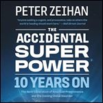The Accidental Superpower Ten Years On [Audiobook]