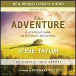 The Adventure A Practical Guide to Spiritual Awakening [Audiobook]