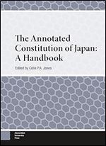The Annotated Constitution of Japan: A Handbook (Handbooks on Japanese Studies)