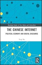 The Chinese Internet (Routledge Studies in New Media and Cyberculture)