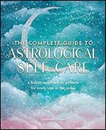 The Complete Guide to Astrological Self-Care