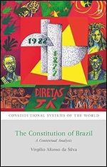 The Constitution of Brazil: A Contextual Analysis (Constitutional Systems of the World)