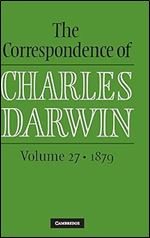 The Correspondence of Charles Darwin: Volume 27, 1879