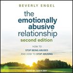 The Emotionally Abusive Relationship (2nd Edition) How to Stop Being Abused and How to Stop Abusing [Audiobook]