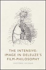 The Intensive-Image in Deleuze s Film-Philosophy