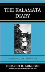 The Kalamata Diary: Greece, War, and Emigration