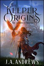 The Keeper Origins: The Complete Trilogy
