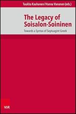 The Legacy of Soisalon-Soininen: Towards a Syntax of Septuagint Greek (de Septuaginta Investigationes)