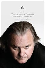 The Luminous Darkness: On Jon Fosse's Theatre