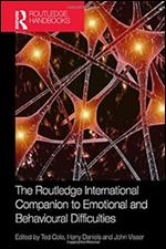 The Routledge International Companion to Emotional and Behavioural Difficulties (Routledge Handbooks)