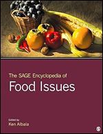 The SAGE Encyclopedia of Food Issues [3-volume set]