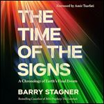 The Time of the Signs: A Chronology of Earth's Final Events [Audiobook]
