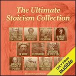 The Ultimate Stoicism Collection (2024) [Audiobook]