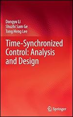 Time-Synchronized Control: Analysis and Design: Coordination of Time and State