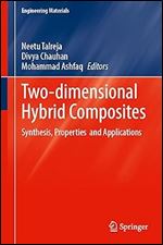 Two-dimensional Hybrid Composites: Synthesis, Properties and Applications (Engineering Materials)