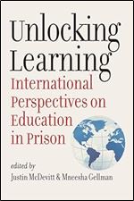 Unlocking Learning: International Perspectives on Education in Prison (Brandeis Series in Law and Society)
