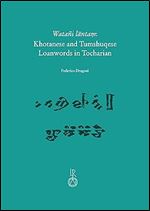 Watani Lantam: Khotanese and Tumshuqese Loanwords in Tocharian