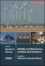 Wildlife and Wind Farms - Conflicts and Solutions: Offshore: Potential Effects (Volume 3)
