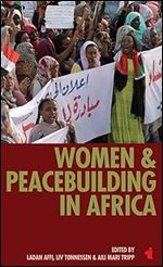 Women & Peacebuilding in Africa (African Issues, 42)