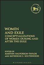Women and Exilic Identity in the Hebrew Bible (The Library of Hebrew Bible/Old Testament Studies, 631)