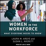 Women in the Workforce: What Everyone Needs to Know [Audiobook]