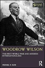 Woodrow Wilson (Seminar Studies)
