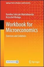 Workbook for Microeconomics: Exercises and Solutions (Springer Texts in Business and Economics)